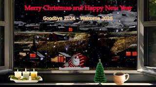 Merry Christmas and Happy New Year Everyone Greetings - Goodbye 2024 - Welcome 2025 #hello