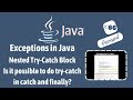 #66 Nested Try Catch Block in Java / Exception handling nested try-catch block