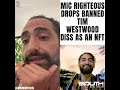 Mic Righteous Drops Banned Tim Westwood Diss As An NFT❗