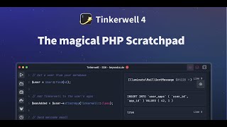 Tinkerwell V4 is now released. Let's look at some of the new features