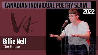 Canadian Individual Poetry Slam (CIPS) 2022 - Billie Nell - The House