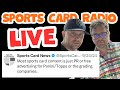 Trainwreck Content I Sports Card Radio LIVE