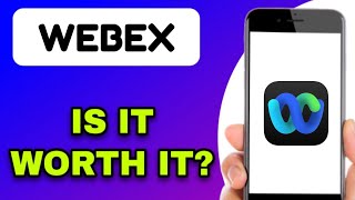 WEBEX MOBILE APP REVIEW - IS IT WORTH IT? (EXPLAINED)