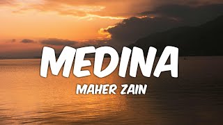 Maher Zain - Medina (Lyrics) | ماهر زين - مدينة