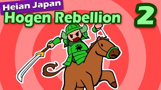 Hogen Rebellion: Taira and Minamoto Warriors Pick Sides (Part 2) | History of Japan 48