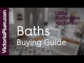 Baths buying guide from Victoria Plum