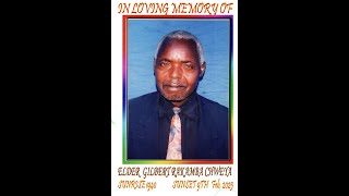 IN LOVING MEMORY OF ELDER GILBERT RAKAMBA CHWEYA. 1940 - 2025