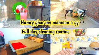 Humry ghar my mahman a gy||Full day cleaning routine ✨