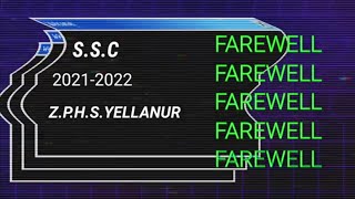 farewell ssc2021-2022,Z.P.H.S YELLANUR