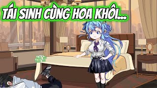 Tái Sinh Cùng Hoa Khôi... | Lan VietSub