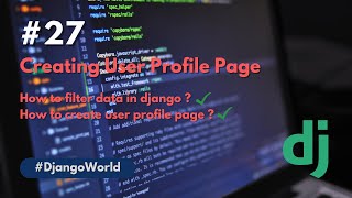 Creating User profile in blog project | Django | Python
