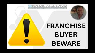 Ep 1: FRANCHISE BUYER BEWARE!