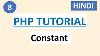 Constant in PHP | #8 PHP Tutorial for beginners in HINDI