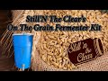 Still'N The Clear's- On The Grain Fermenter Kit