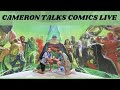 STATUS OF CRC, SAN DIEGO COMIC-CON RECAP, WEEKLY PULL LIST - CAMERON TALKS COMICS 8/11/24 @ 10AM