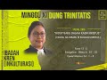 MINGGU XI DUNG TRINITATIS TOPIK : “HIDUP BARU DALAM KASIH KRISTUS” PKL 17.00