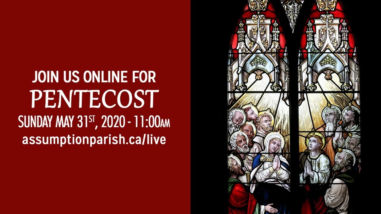 Mass For Pentecost Sunday May 31 2020 Youtube