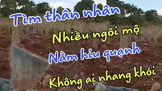 ( 1554 ) Phát hiện hàng chục ngôi mộ của Lính VNCH không thấy ai nhang khói. Mong gia đình xem được