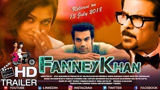 Fanney Khan Movie Trailer 2018 | Fan Made | Anil Kapoor | Aishwarya Rai Bachchan Upcoming Movie