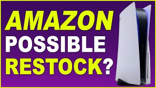 PS5 Restock Amazon Might Happen Soon