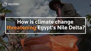 How is climate change threatening Egypt's Nile Delta?