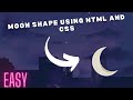 How to make moon shape using HTML and CSS | Tech protocol | For beginners | Easy