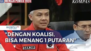 Bakal Capres PDIP Ganjar Pranowo Yakin Bisa Menang Pilpres 1 Putaran