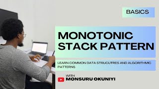 Monotonic Stack Pattern Simplified! 2025