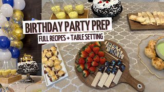 Easy Birthday Party Food Ideas ~ Preparation Tips & Tricks ~ Table Setting Ideas ~Decor & Setup Tips