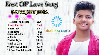 New Song by Satyajeet Jena | Best Of Songs | Best Of Satyajeet Jena | New Hindi songs #HindiMp3Music