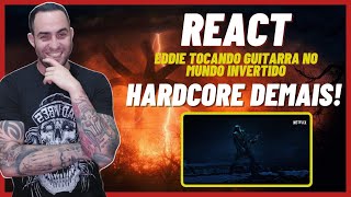 REACT: Eddie tocando Metallica no Mundo Invertido! INSANO DEMAIS!