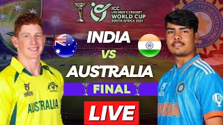 Ind vs Aus U19 Final Live World Cup 2024 Match Today | INDIA vs AUSTRALIA Live Scores & Commentary