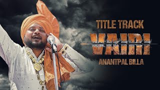 VAIRI  (Title Track) || Latest Punjabi Movie 2022 || Anantpal Billa || HB Records