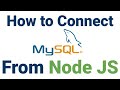 How to Connect to MySQL Database from Node.Js | NPM packages #1 mysql