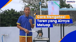 Cara Mengatasi Air PAM meluap di Toren | Mudah dan Efektif | SHIMIZU x ADA MANFAAT