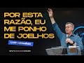 MEVAM GLOBAL | POR ESTA RAZÃO, EU ME PONHO DE JOELHOS | Luiz Hermínio - 26/05/2024