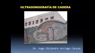 10 - Ultrasonografía de cadera | Dr. Arriaga