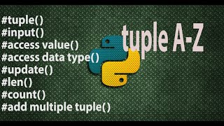 Tuple A-Z (Bangla) | Python | Data Structure | Tutorial 5 | Python for all
