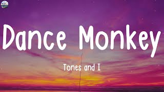 Tones and I - Dance Monkey (Lyric )