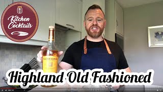 Glenmorangie Highland Old Fashioned by Kitchen Cocktails