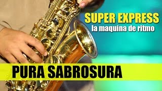 Popurri PURA SABROSURA - Super Express