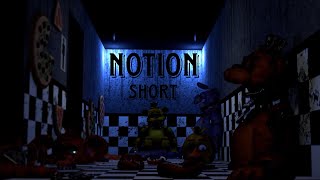 [C4d/FNaF] Notion Short