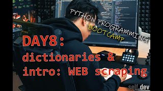 What are Python Dictionaries & What is Python Web Scraping | How to learn Python Programming | Day 8
