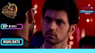 Rv ने बचाया Ishaani और Shikhar को | Meri Aashiqui Tum Se Hi | Highlight | Ep. 263