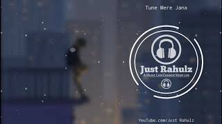 Feel The Music 😔 | Tune Mere Jaana | Use Headphones | Sad Song | HQ
