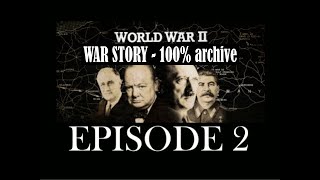 World War II - War Story: Ep. 2 - Battle Lines Drawn