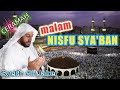 MALAM NISFU SYABAN | SYEKH ALI JABER