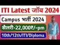 ITI electrician job vacancy 2024 ! iti latest job ! private job vacancy 2024 ! iti campus placement