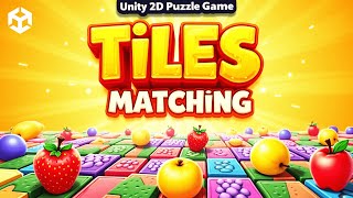 Tiles Matching - Unity Tile Connect Game | Unity Match 3 Game | Unity Tile Game