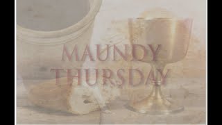 Maundy Thursday | Holy Thursday
